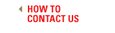 HOW TO CONTACT US